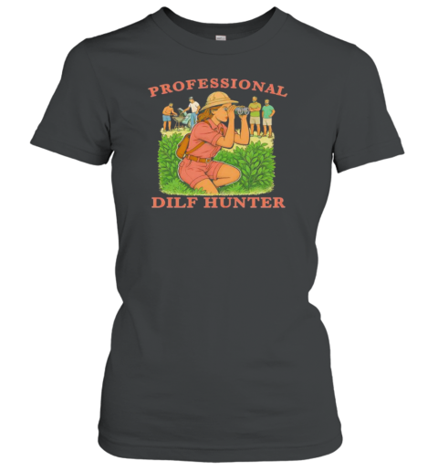 Professional Dilf Hunter T-Shirt