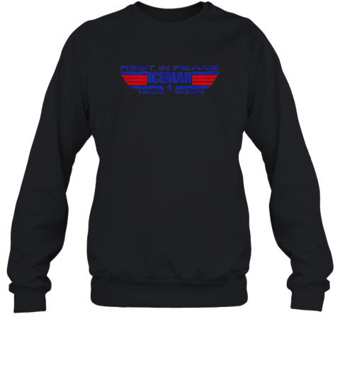 Rest In Peace Ice Man 1959 2025  Unisex Sweatshirt