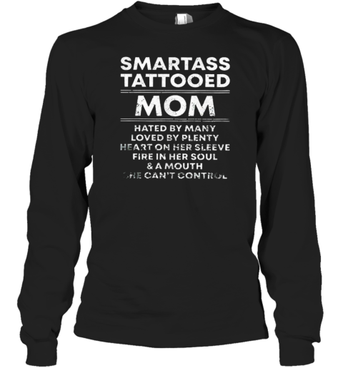 Smartass Tattooed Mom Hated By Many Loved By Plenty T-Shirt