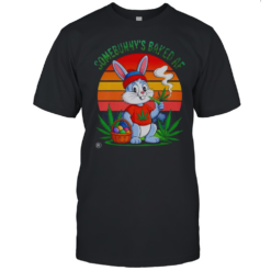 Some Bunny'S Baked AF Easter Day T-Shirt