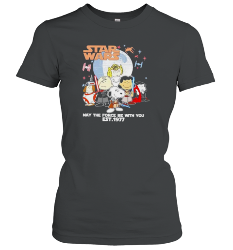 Star Wars Peanuts Characters May The Force Be With You Est 1977 T-Shirt