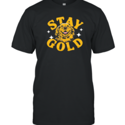 Stay Golden Retriever T-Shirt