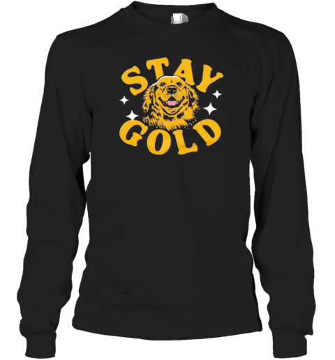 Stay Golden Retriever T-Shirt