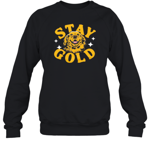 Stay Golden Retriever Unisex Sweatshirt