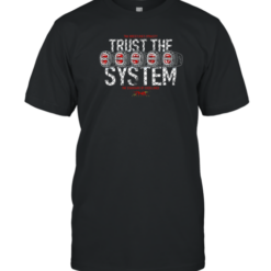 TNA Wrestling'S Dynasty Trust The System T-Shirt