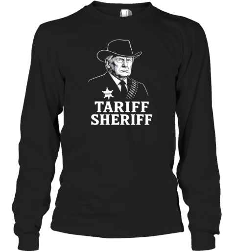 Tariff Sheriff Donald Trump T-Shirt