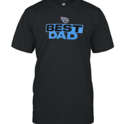 Tennessee Titans Best Dad T-Shirt