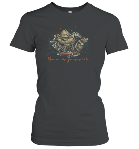 The Iron Giant You Are Who You Choose To Be T-Shirt