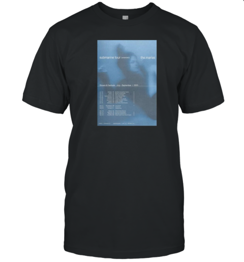 The Marias Submarine Tour July Sep 2025 Show And Festivals T-Shirt