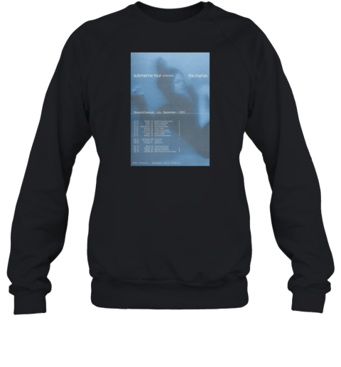 The Marias Submarine Tour July Sep 2025 Show And Festivals  Unisex Sweatshirt