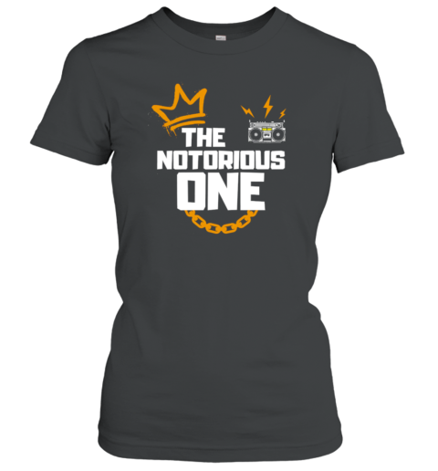 The Notorious One T-Shirt