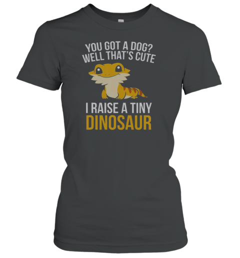 Top Lizard And Gecko Bearded Dragon Pet I Raise A Tiny Dinosaur T-Shirt