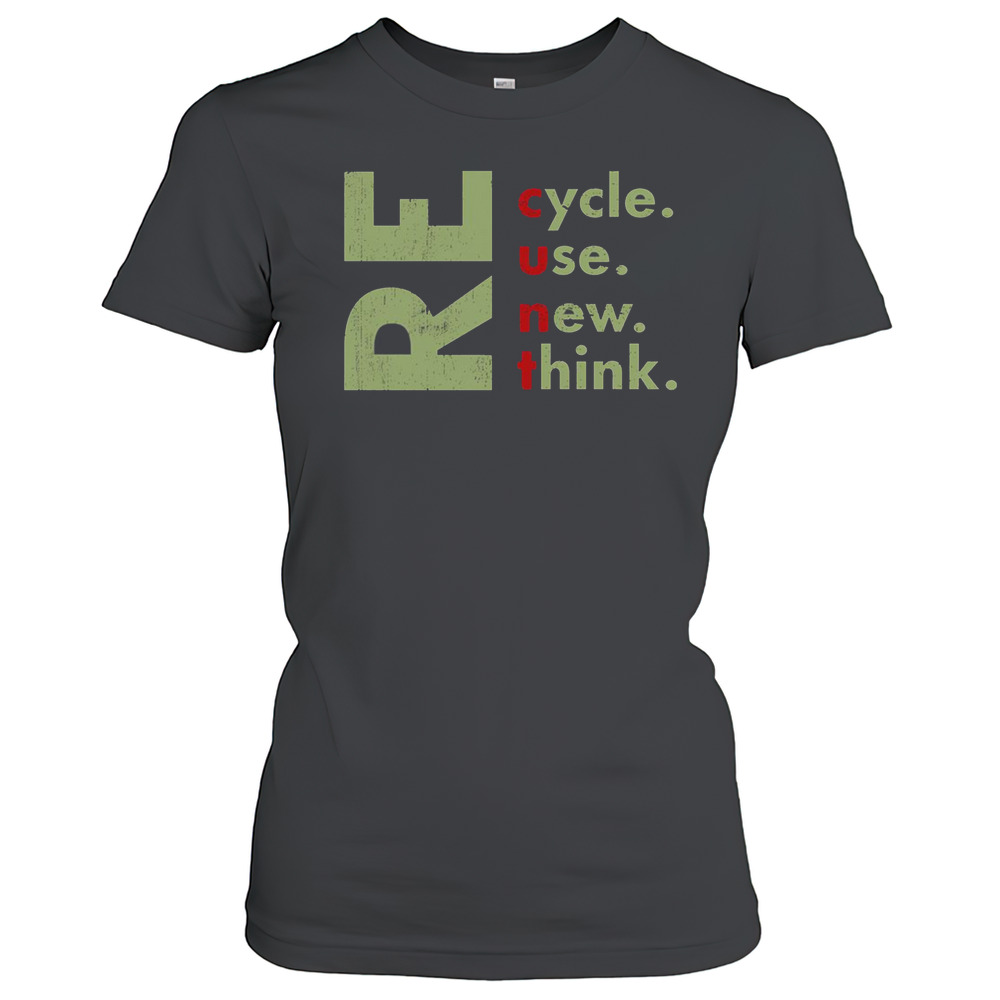Top Recycle Reuse Renew Rethink Crisis Environmental Activism T-Shirt