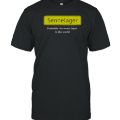 Top Sennelager Probably The Worst Lager In The World T-Shirt