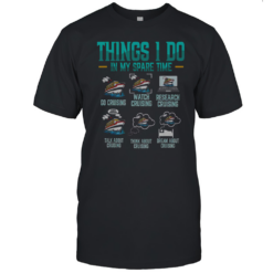 Top Things I Do In My Spare Time Cruising Cruise Premium T-Shirt