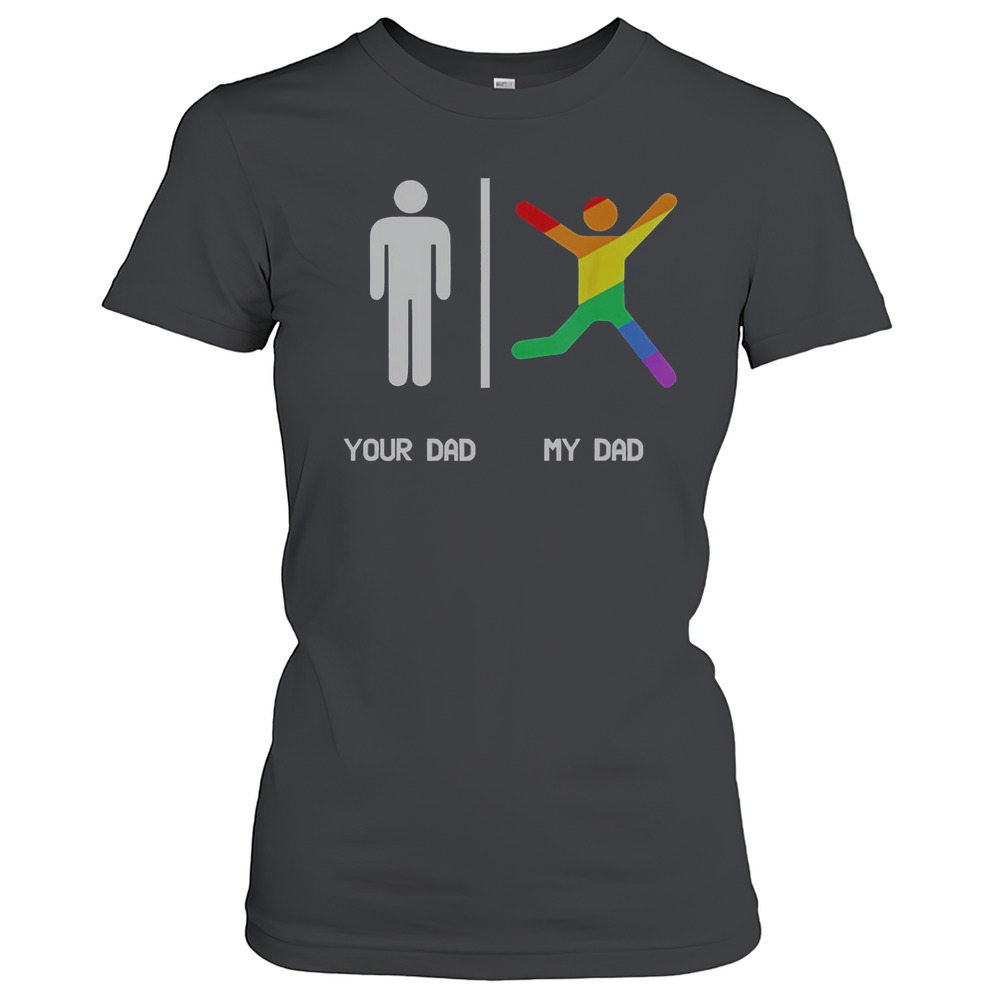 Top Your Dad And My Dad Pride Flag T-Shirt