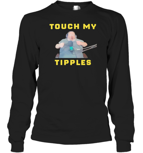 Touch My Tipples T-Shirt