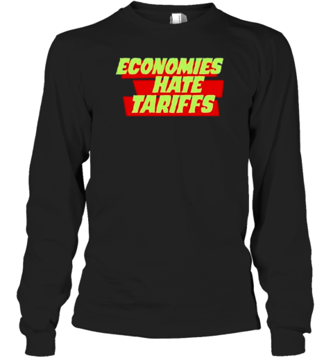 Trump Tariffs Economies Hate Tariffs T-Shirt