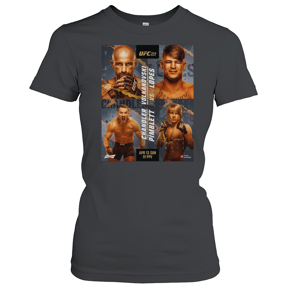 UFC 314 Volkanovski World Featherweight Championship Vs Slopes Chandler Vs Lightweight Bout Pimblett 4 13 2025 Poster T-Shirt