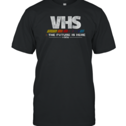 VHS The Future Is Here 1976 T-Shirt