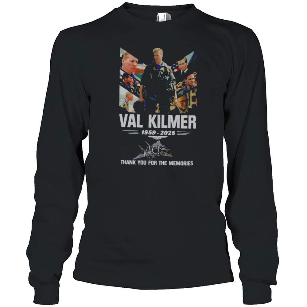 Val Kilmer Thank You For The Memories 1959 2025 Signature T-Shirt