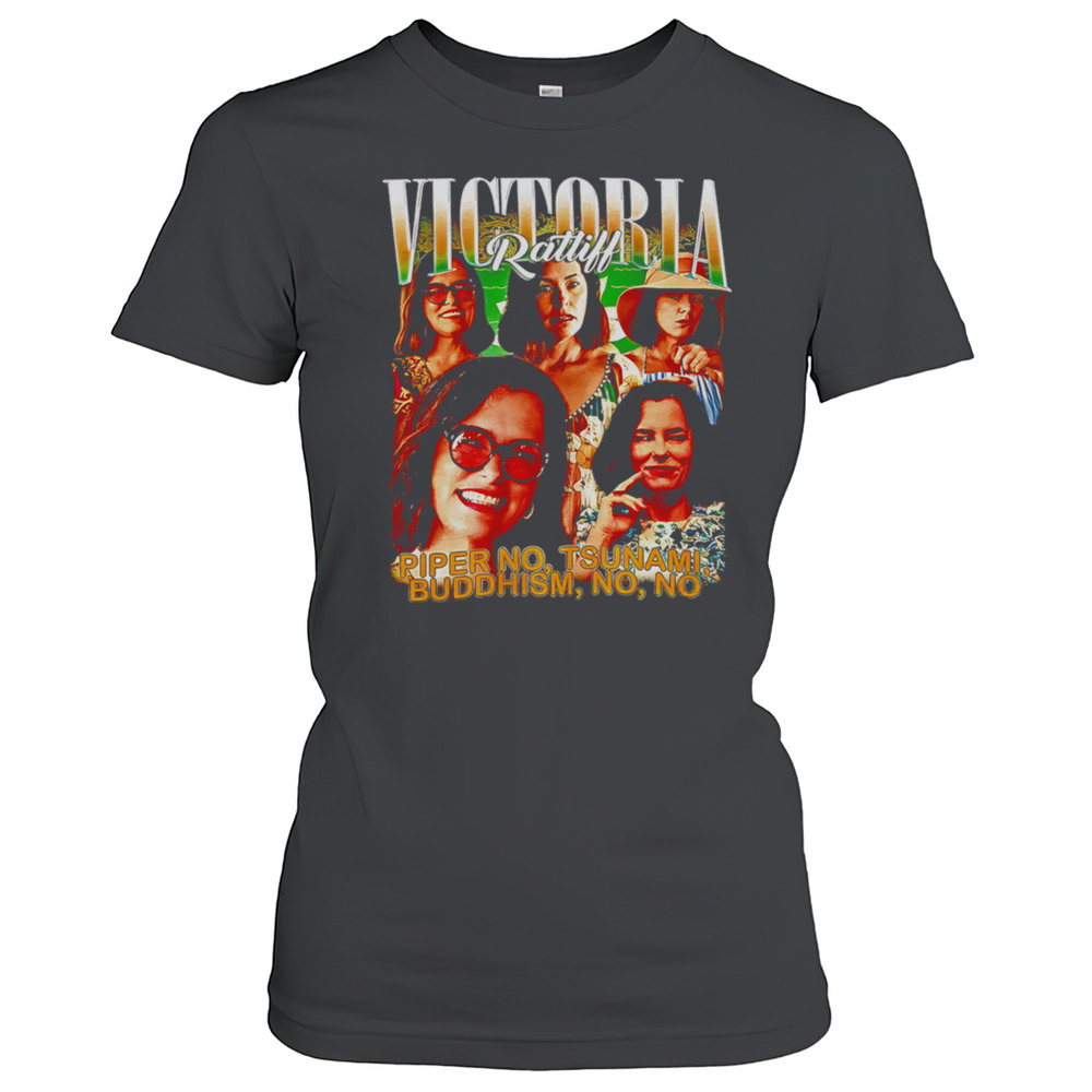 Victoria Ratliff Piper No Tsunami Buddhism No No Graphic T-Shirt