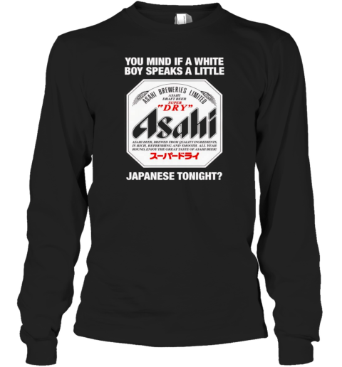You Mind If A White Boy Speaks A Little Japanese Tonight T-Shirt