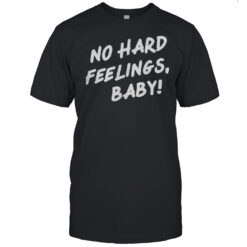 No Hard Feelings Baby Shirt Men's T-shirt