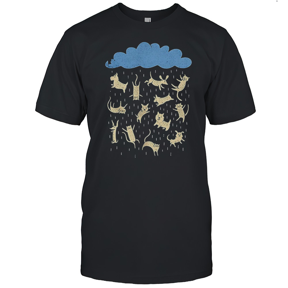 Raining Cats And Dogs Shirt