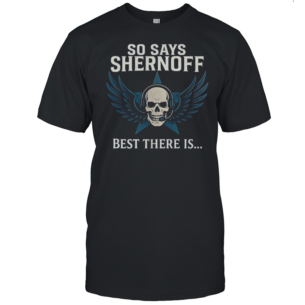 Skull And Wings So Says Shernoff Best There Is Shirt Men's T-shirt
