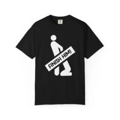 Finish Him! Shirt