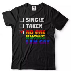 Funny Gay Lgbt Funny Single Taken Relationship T-shirt