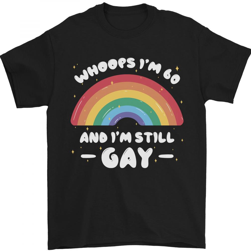Im 60 And Im Still Gay Lgbt Mens T-shirt