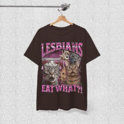 Lesbians Eat What Shirt