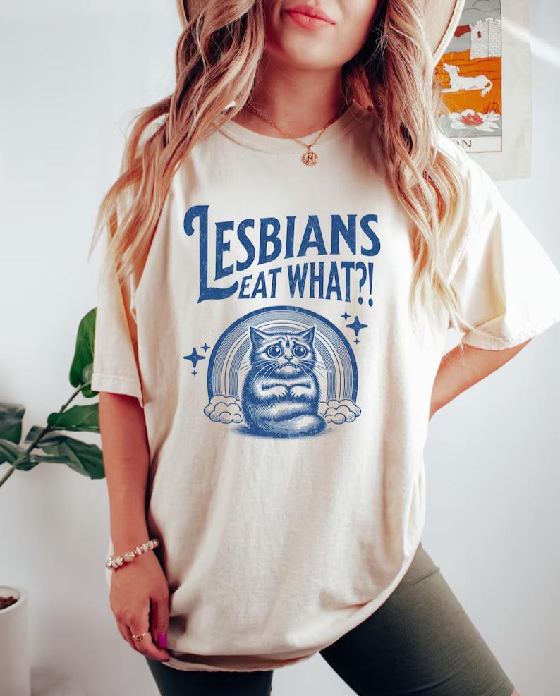 Lesbians Eat What Shirts