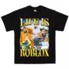 Life Is Roblox Dj Khaled T-shirt