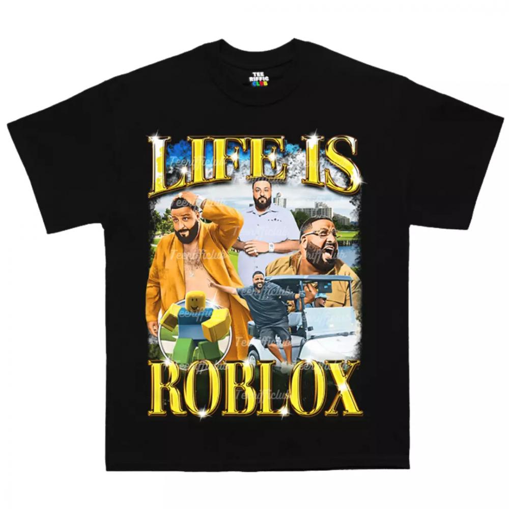 Life Is Roblox Dj Khaled T-shirt