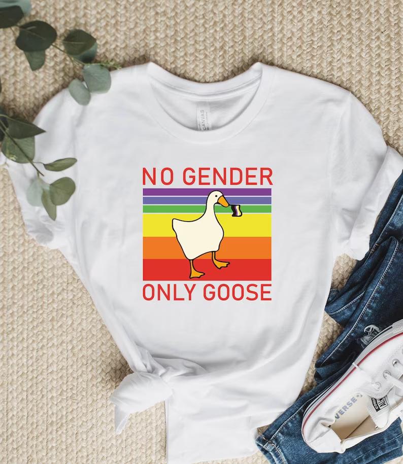 No Gender Only Goose T-Shirt