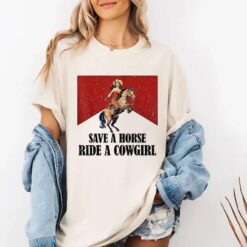 Save A Horse Ride A Cowgirl Shirt