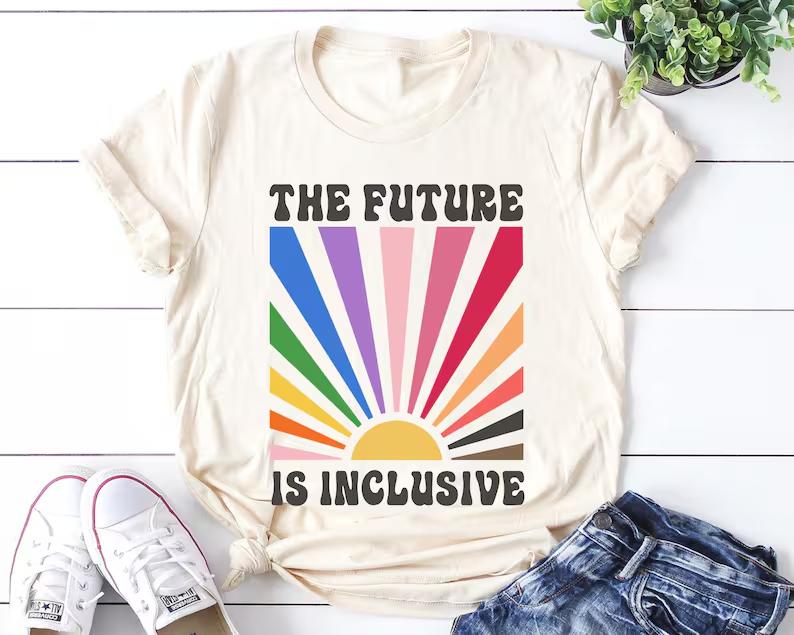 The Future is Inclusive Shirt