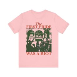 The first pride was a riot shirt