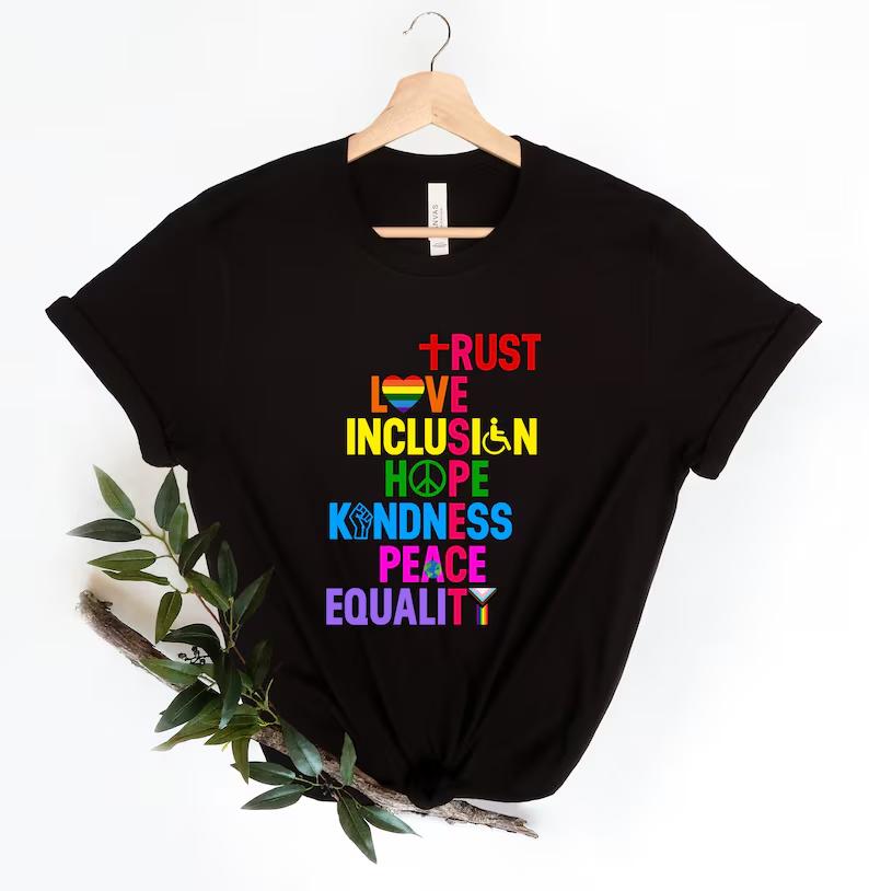 Trust Love Inclusion Shirt