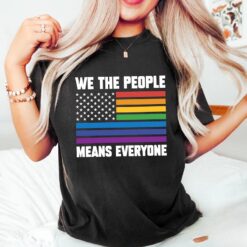 We The People Means Everyone T-shirt