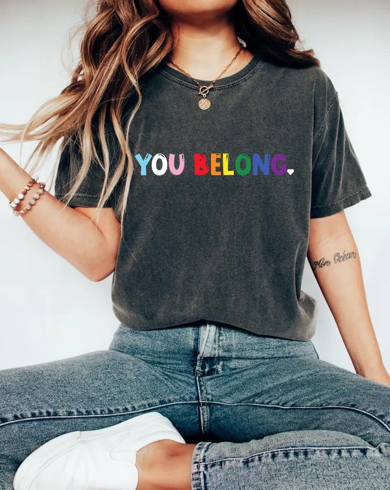 You Belong Shirt