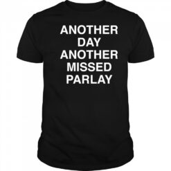 Another day another missed Parlay shirt