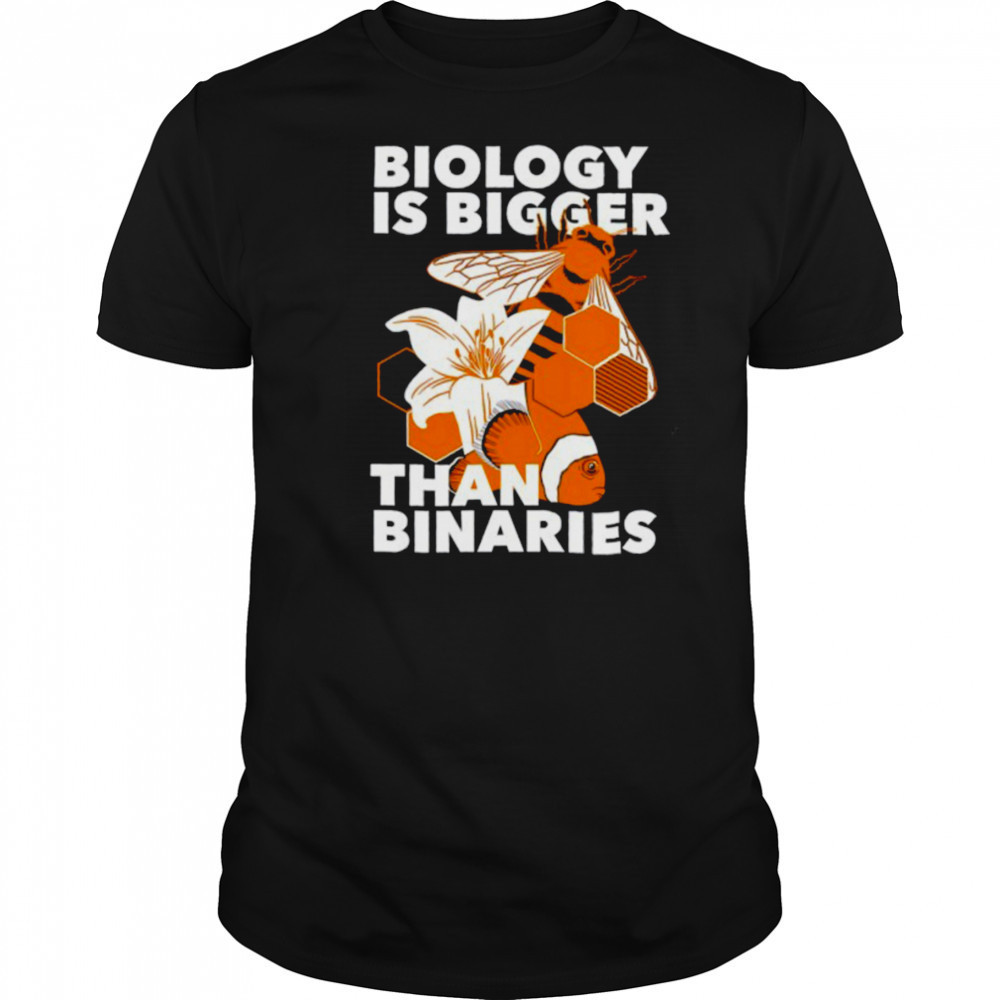 Bee and Nemo fish biology is bigger than binaries shirt