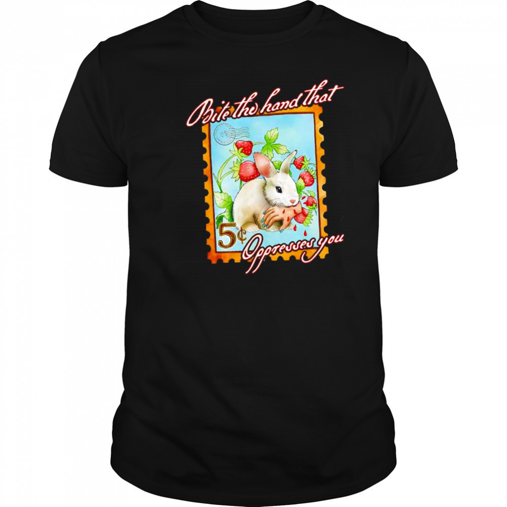 Bite the hand that oppresses you shirt