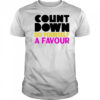 Countdown Do Yourself A Favour shirt