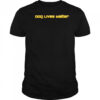 Dog Lives Matter shirt