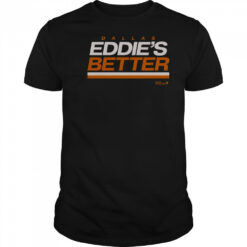 Eddie Belfour Eddie’s Better T-Shirt